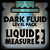 Liquid Measure 2: Dark Fluid Level Pack