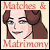 Matches & Matrimony: A Pride And Prejudice Tale